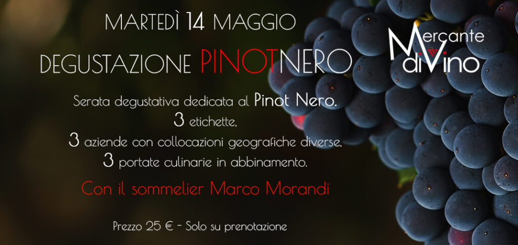 14 Maggio Degustazione Pinot Nero